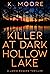 Killer at Dark Hollow Lake