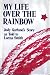 My Life over the Rainbow