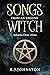 Songs from an English Witch by R. J. Johnston
