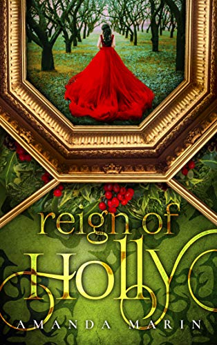 Reign of Holly: A Sleeping Beauty Story