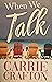 When We Talk
