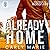 Already Home (Finding Home #4)