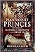 Plantagenet Princes: The So...