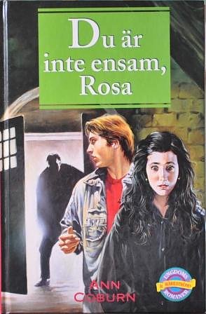 Du är inte ensam, Rosa