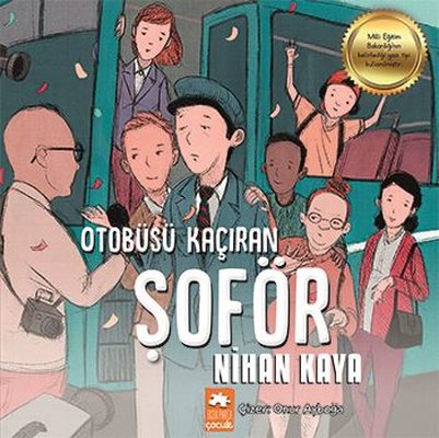 Otobüsü Kaçıran Şoför (Paperback)