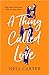 A Thing Called Love
