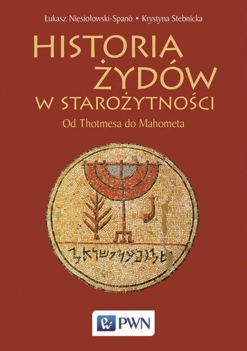 Historia Żydów w starożytności Od Thotmesa do Mahometa (Paperback)