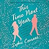 This Time Next Year by Sophie Cousens