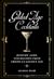 Gilded Age Cocktails: History, Lore, and Recipes from America's Golden Age (Washington Mews Books)