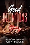 Good Intentions (Volume Two)