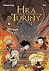 Hra o tuříny by Sarah Dunlavey