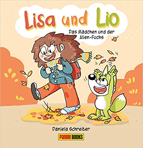 Lisa und Lio: Das Mädchen und der Alien-Fuchs Bd. 1 (Lisa und Lio: Das Mädchen und der Alien-Fuchs, #1)