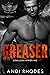 Greaser by Andi Rhodes
