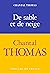 De sable et de neige by Chantal Thomas