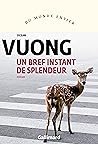 Un bref instant de splendeur by Ocean Vuong