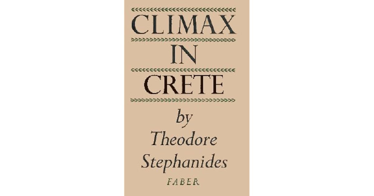 Climax in Crete by Theodore Stephanides