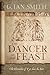 The Dancer at the Feast (The Chronicles of Tyr-shan the Seer, #1)