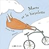 MARTA ET LA BICYCLETTE by Germano Zullo