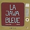 La Java Bleue La Java Bleue