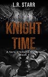 Knight Time (A Sara Clemens Mystery Book 3) Knight Time (A Sara Clemens Mystery Book 3)