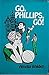 Go, Phillips, Go!