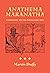 Anathema Maranatha; Christianity and the Imprecatory Arts