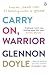Carry On, Warrior