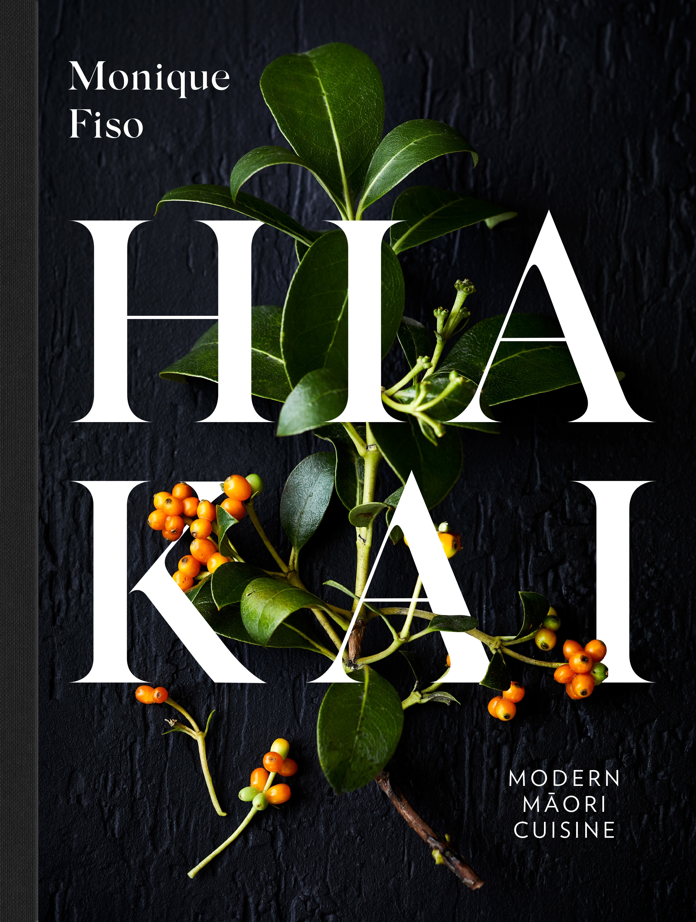 Hiakai: Modern Māori Cuisine (Hardcover)