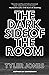 The Dark Side of the Room
