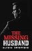 The Missing Husband (The Missing Husband #1)