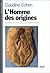 L'homme Des Origines by Claudine Cohen