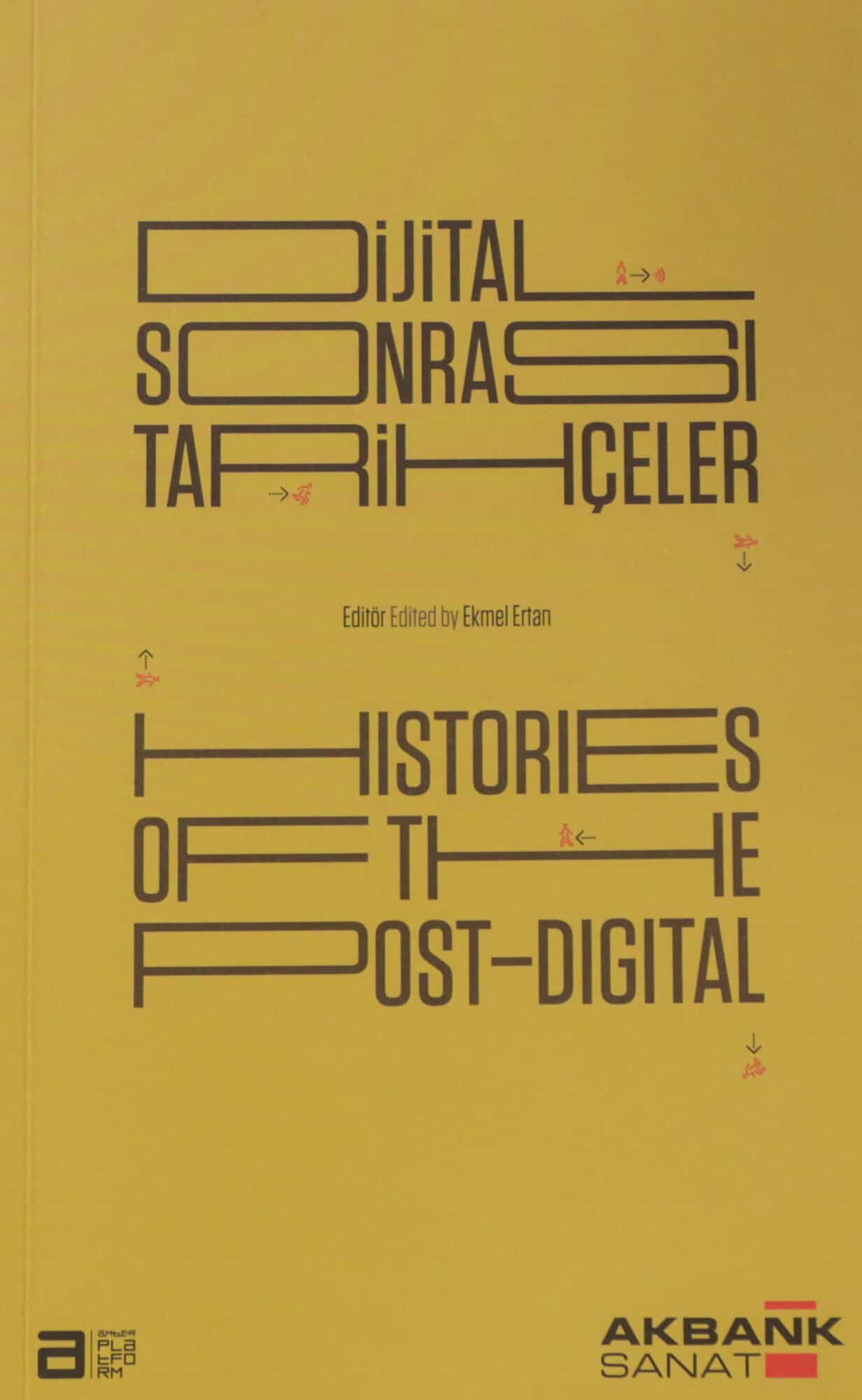 Dijital Sonrası Tarihçeler - Histories of Post-Digital