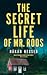 The Secret Life of Mr. Roos