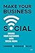 Make Your Business Social by Lindsay Chambers