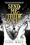 Send Me Their Souls
