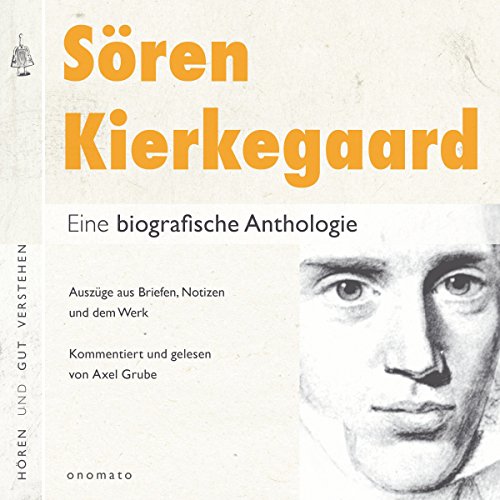 Sören Kierkegaard: Eine biografische Anthologie