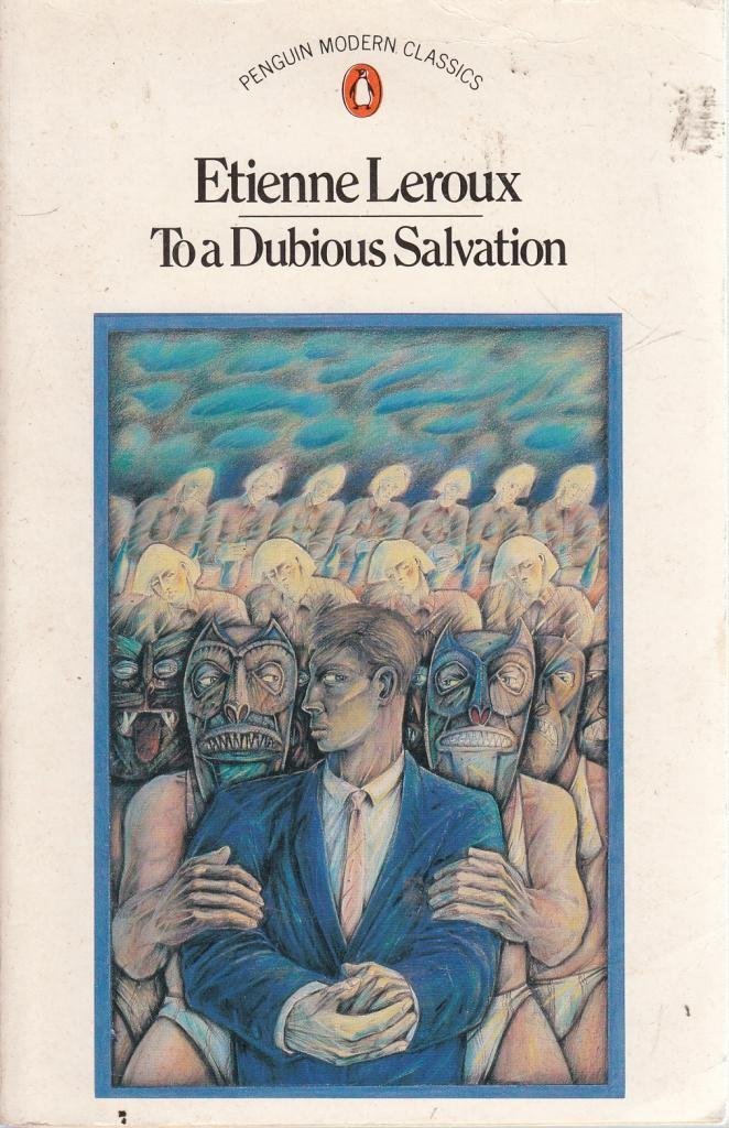 To a Dubious Salvation: A Trilogy of Fantastical Novels
