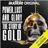 Power, Lust and Glory by Alvin Hall
