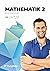 Mathematik 2 für Ingenieure by Daniel Jung