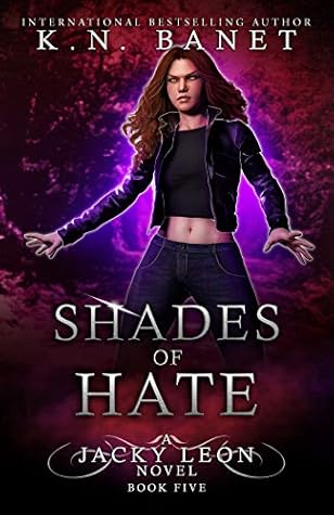 Shades of Hate (Jacky Leon, #5)