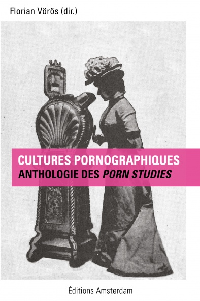 Cultures Pornographiques. Anthologie des porn studies (Paperback)