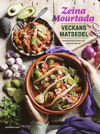 Veckans matsedel : middagsrecept från olika delar av världen (Hardcover)