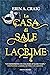 La casa di sale e lacrime