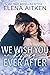 We Wish You a HappilyEver After (Ever After, #5) by Elena Aitken