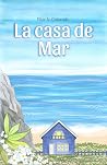 La casa de Mar by Pilar N. Colorado