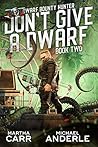Don't Give a Dwarf