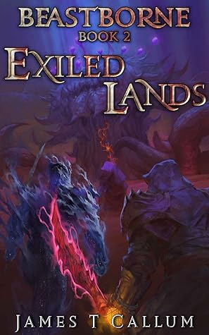 Exiled Lands (Beastborne Chronicles #2)