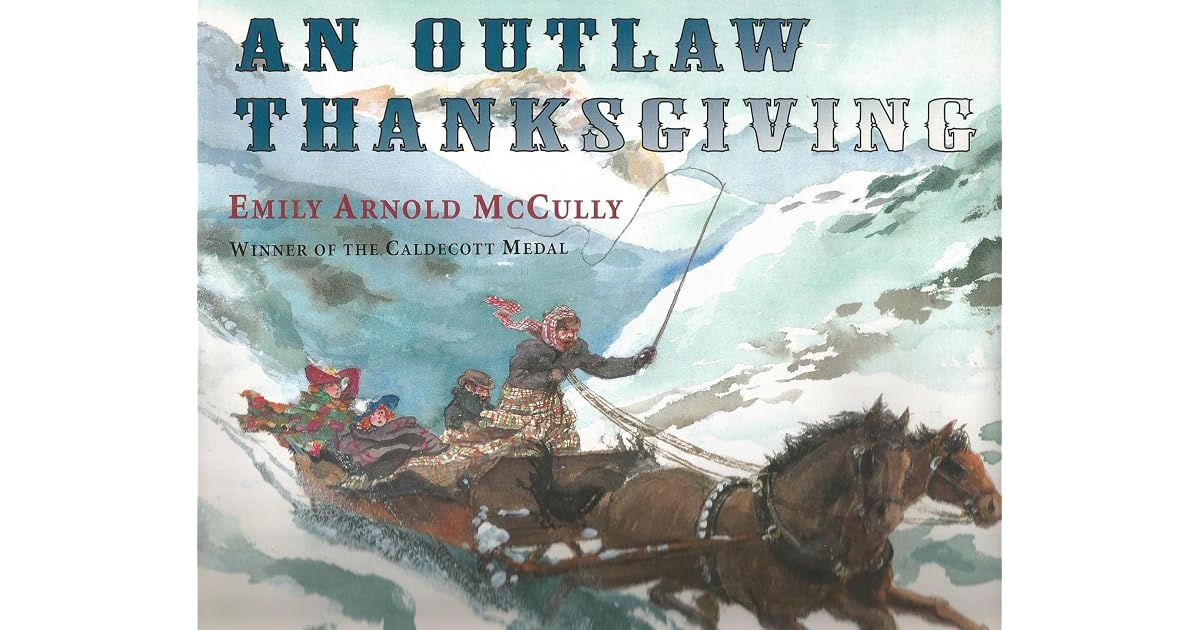 Emily Mccully An Outlaw Thanksgiving by Emily Arnold McCully