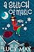 A Stitch of Magic (Good Wit...