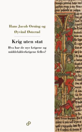 Krig uten stat. Hva har de nye krigene og middelalderkrigene felles?
